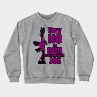 2024 Election Purple Say No To Gun Control Joe Crewneck Sweatshirt
